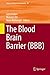 Produktbild The Blood Brain Barrier (BBB) (Topics in Medicinal Chemistry, 10, Band 13)