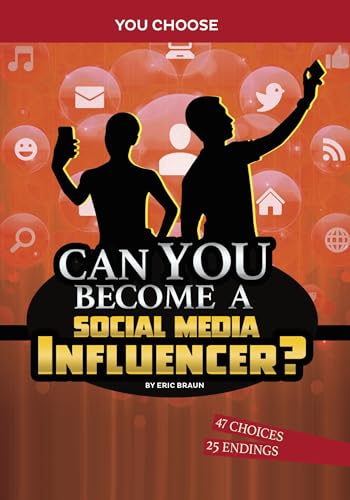 Can You Become a Social Media Influencer? (You Choose: Chasing Fame and Fortune)