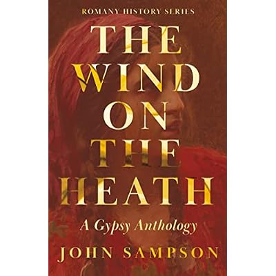 The Wind on the Heath - A Gypsy Anthology