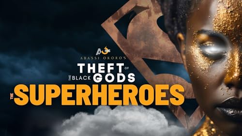 Theft of The Black Gods: The Superheroes