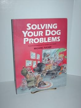 Paperback Solving Your Dog Problems: A Practical Handbook for Owners and Trainers Book