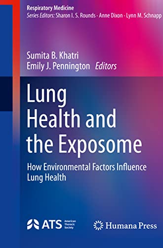 Lung Health and the Exposome: How Environmental Factors Influence…