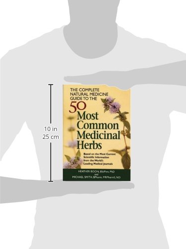 The Complete Natural Medicine Guide to the 50 Most Common Medicinal Herbs