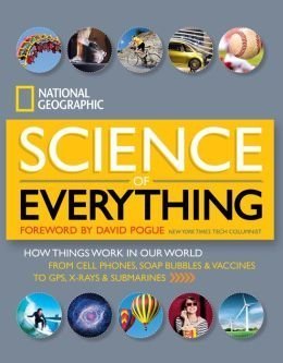 Ng Science Of Everything (Special Sales Edition): How Things Work In Our World