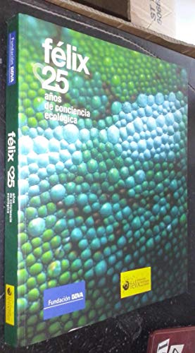 Félix: 25 años de conciencia ecológica