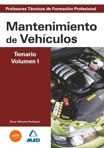 Portada de Cuerpo de profesores técnicos de formación profesional. Mantenimiento de vehículos. Temario. Volumen i