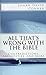 All That's Wrong with the Bible: Contradictions, Absurdities, and More: 2nd expanded edition
