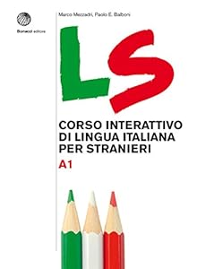 LS. Corso interattivo di lingua italiana per stranieri. A1: Volume A1. Libro + digit