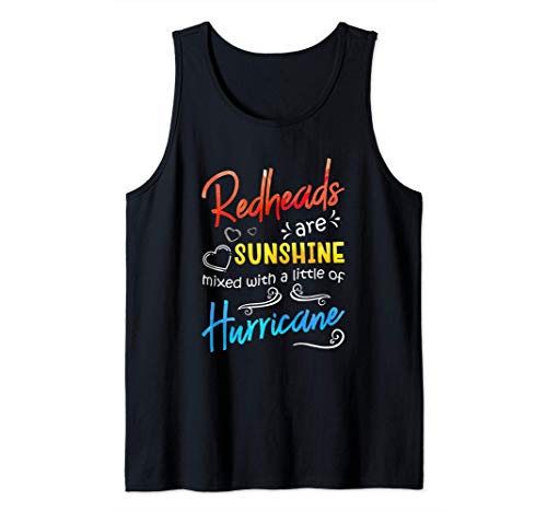 Redheads Are Sunshine Mixed With A Little Hurricane - Funny Tank Top