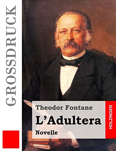 L'Adultera (Großdruck) [German] 151212303X Book Cover