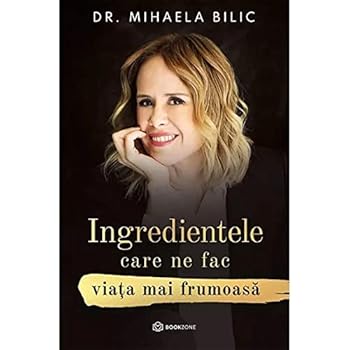 Paperback Ingredientele Care Ne Fac Viata Mai Frumoasa [Romanian] Book