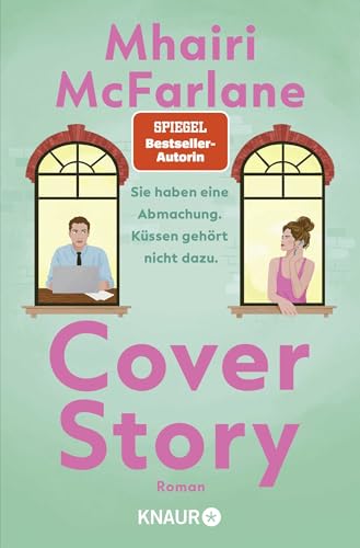 Cover Story. Sie haben eine Abmachung - Küssen gehört nicht dazu: Roman