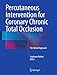 Percutaneous Intervention for Coronary Chronic Total Occlusion: The Hybrid Approach