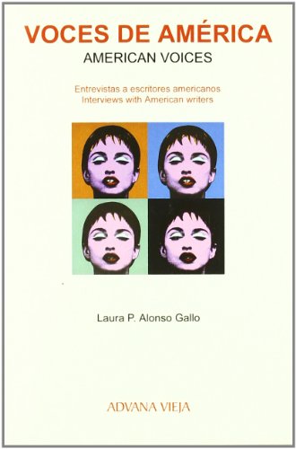 Voces de America=american Voices: Entrevistas a Escritores Americ Anos