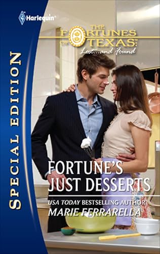 Fortune's Just Desserts (The Fortunes of Texas: Lost . . . and Found Book 2107)