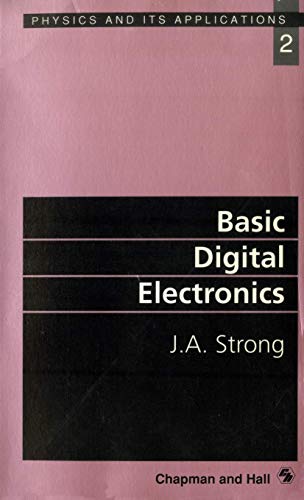 Basic Digital Electronics: 2 (Physics & Its Applications) view 2