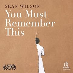 You Must Remember This Audiolibro Por Sean Wilson arte de portada