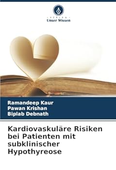 Paperback Kardiovaskuläre Risiken bei Patienten mit subklinischer Hypothyreose [German] Book