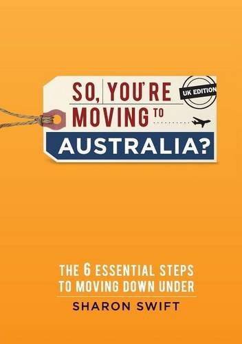 So, You're Moving to Australia? [Lingua Inglese]