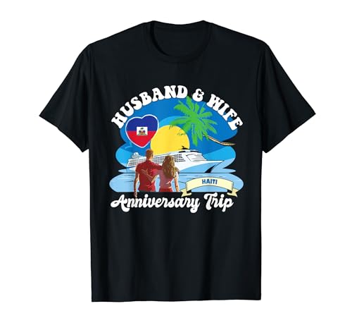 Viaje de aniversario de marido y esposa Haití Camiseta