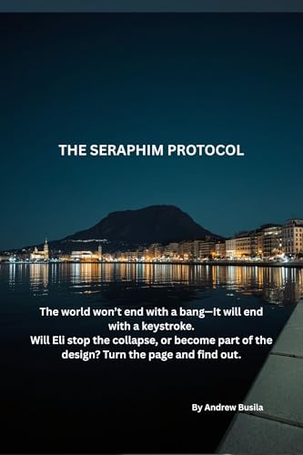 The Seraphim Protocol (Time is the enemy Book 3) (English Edition)