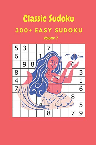 Classic Sudoku: 300+ Easy sudoku Volume 7