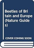 Beetles of Britain and Europe 0582893143 Book Cover