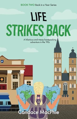 Life Strikes Back (Back in a Year Series)