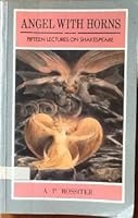 Angel With Horns: Fifteen Lectures on Shakespeare 0582014999 Book Cover