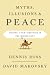 Myths, Illusions, and Peace: Finding a New Direction for America in the Middle East