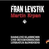  Fran Levstik: Martin Krpan - Sammlung Klassicher und Zeitgenössischer Literatur Sloweniens