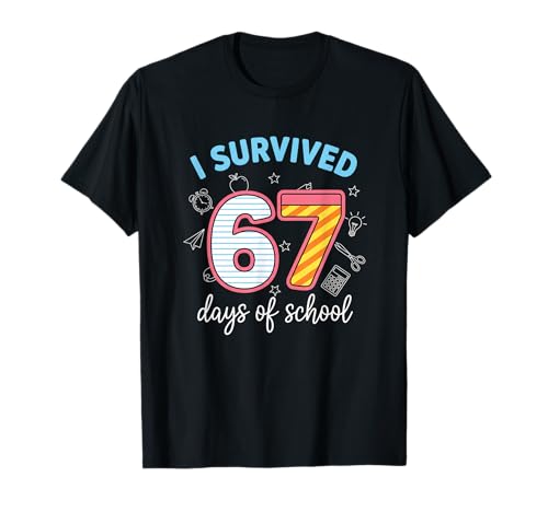 Teacher I Survived 67 Days of School Funny 67 Meme T-Shirt