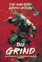 The Grind - The Pickaxe of a Thousand Attributes Book #1 (A LitRPG series) B0DCJP3P8F Book Cover