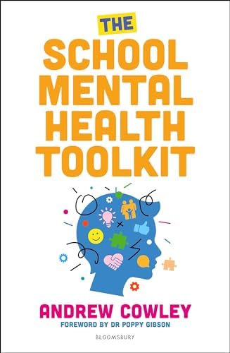 The School Mental Health Toolkit: A practical guide to supporting the whole school community book cover