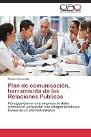Plan de comunicación, herramienta de las Relaciones Publicas 3844340947 Book Cover