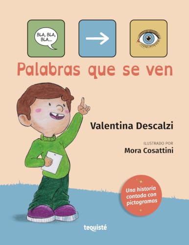 Palabras que se ven: Una historia contada con pictogramas (Spanish Edition)