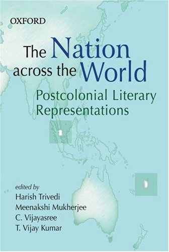 The Nation Across The World: Postcolonial Literary Representations