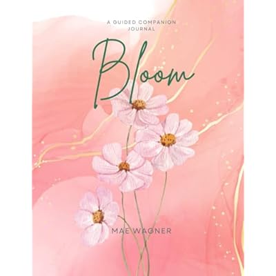 Bloom: A Guided Companion: An In Season Spring Journal
