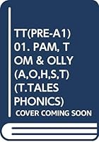 PAM, TOM AND OLLY (TINY TALES PHONICS) PRE-A1 8468258229 Book Cover