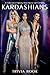 Kardashian Trivia Book: Amazing Trivia, Fun Facts Simple Puzzle Activity Quiz Books For Adults, Boys, Girls On-the-go
