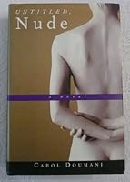 Untitled Nude: A Novel 096423596X Book Cover