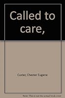 Called to Care B0006CEVWA Book Cover
