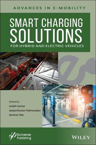 Smart Charging Solutions for Hybrid and Electric Vehicles (Advances in E-mobility)