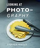 Looking at Photography