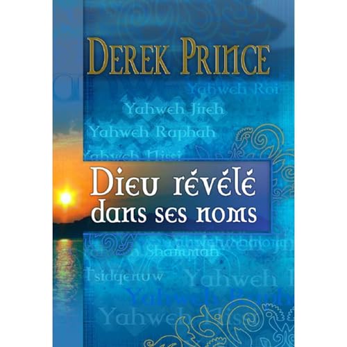 Dieu révélé dans ses noms Audiolibro Por Derek Prince arte de portada