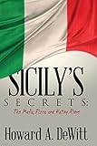 Sicily's Secrets: The Mafia, Pizza and Hating Rome