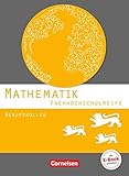 mathematik fachhochschulreife wirtschaft cornelsen  Mathematik - Fachhochschulreife - Berufskolleg Baden-Württemberg 2016: Schülerbuch