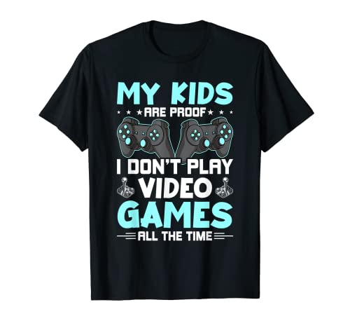 I Don't Play Games All the Time Video Gamer Gaming Camiseta