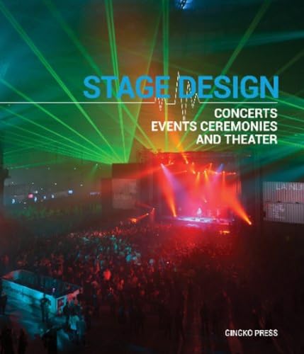 Stage Design: Concerts, Events, Ceremonies and Theater