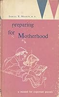 Preparing For Motherhood B000L2YIDM Book Cover